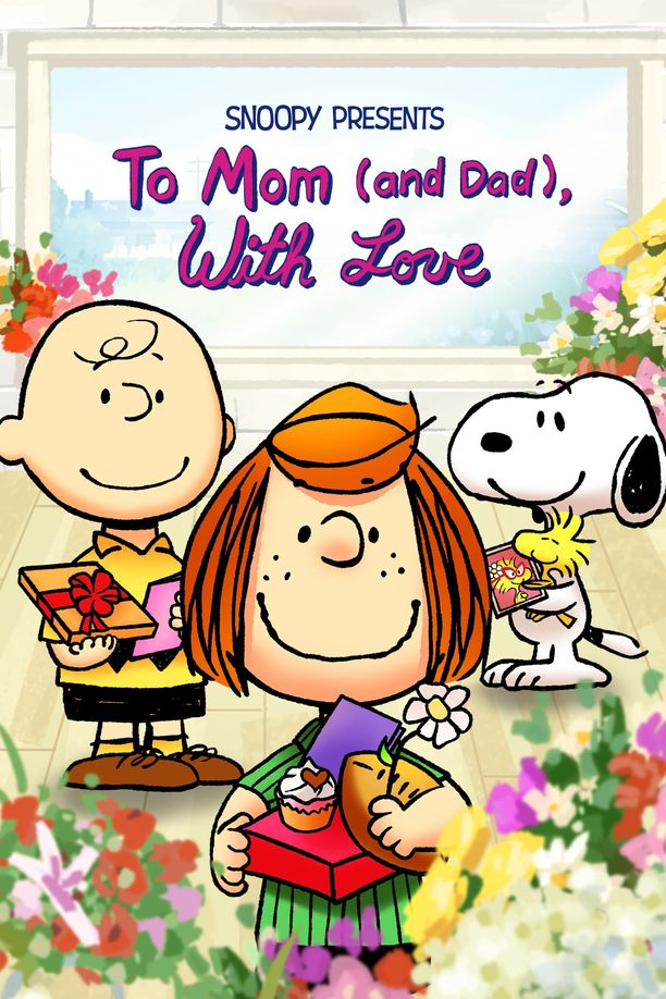 史努比特辑：将爱献给父母Snoopy Presents: To Mom (and Dad), With Love (2022)