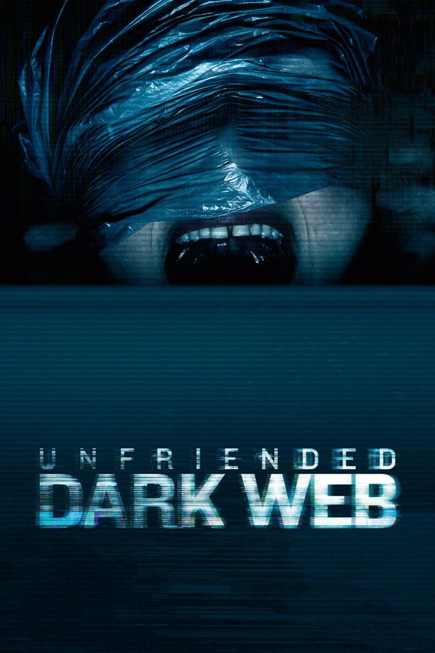 解除好友2：暗网Unfriended: Dark Web (2018)
