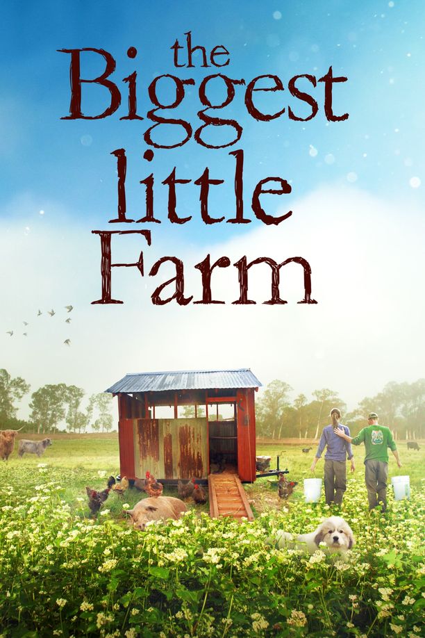 最大的小小农场The Biggest Little Farm (2019)