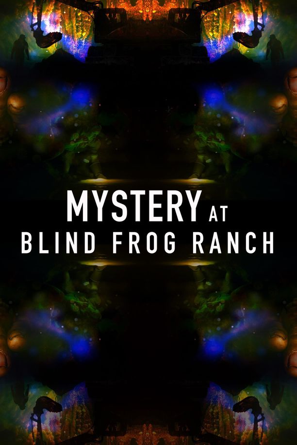 Mystery at Blind Frog Ranch    第⁨一⁩季
     (2021)