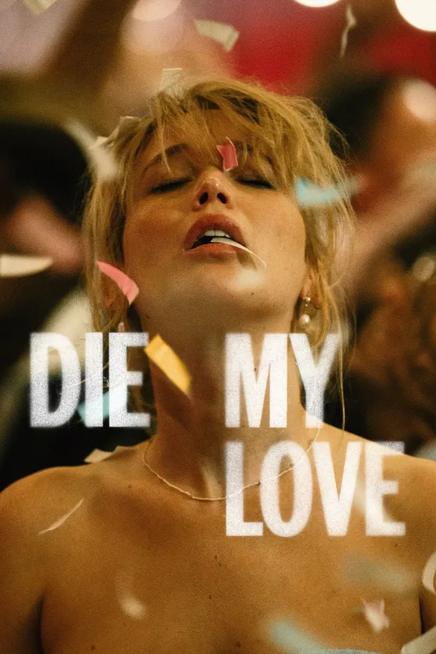 去死吧，我的爱Die My Love (2025)