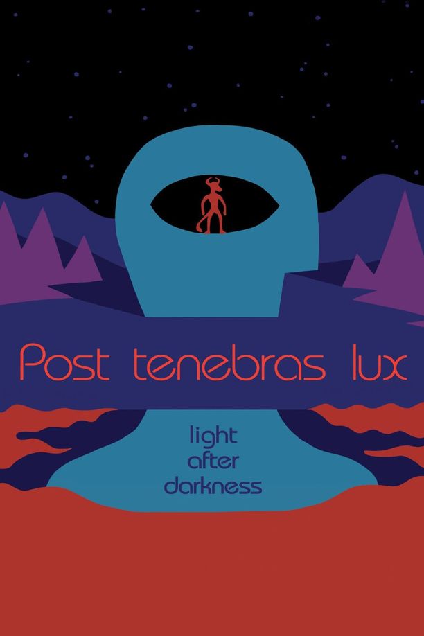 柳暗花明Post Tenebras Lux (2012)
