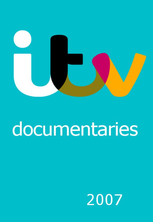 ITV Documentaries    第⁨二千零七⁩季
     (2007)