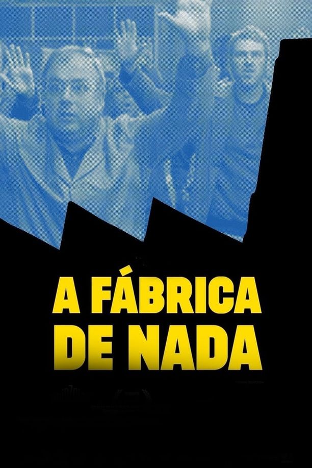 破败工厂A Fábrica de Nada (2017)