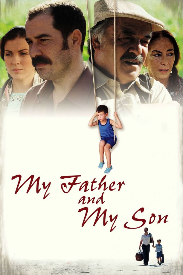 我的父亲，我的儿子Babam ve Oğlum (2005)