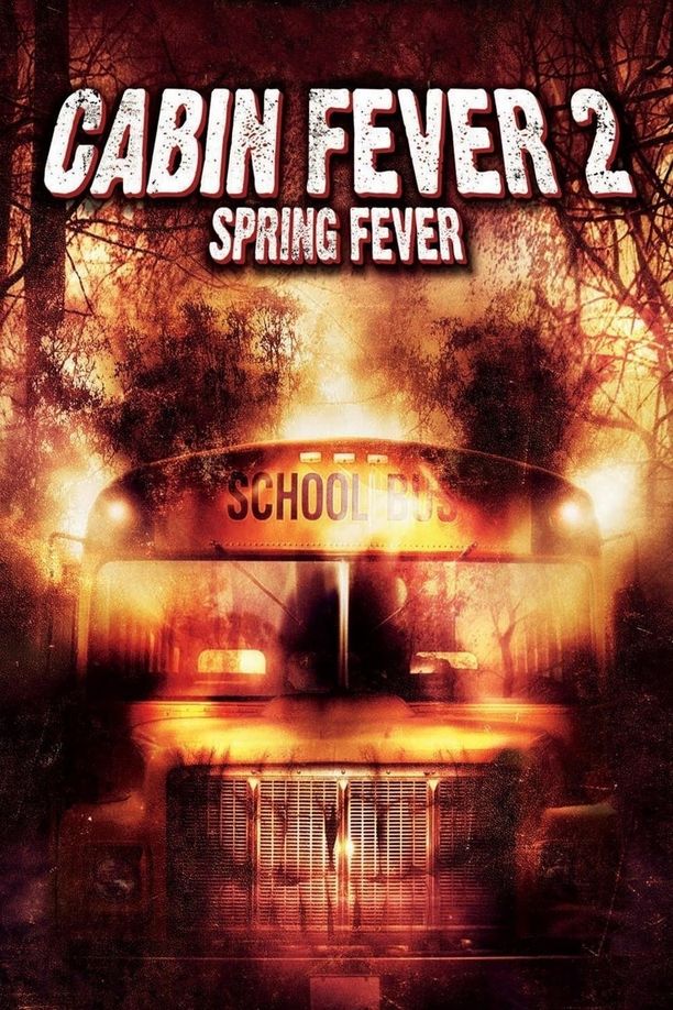 尸骨无存2Cabin Fever 2: Spring Fever (2009)
