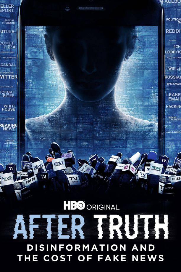 真相背后：虚假新闻与信息的代价After Truth: Disinformation and the Cost of Fake News (2020)