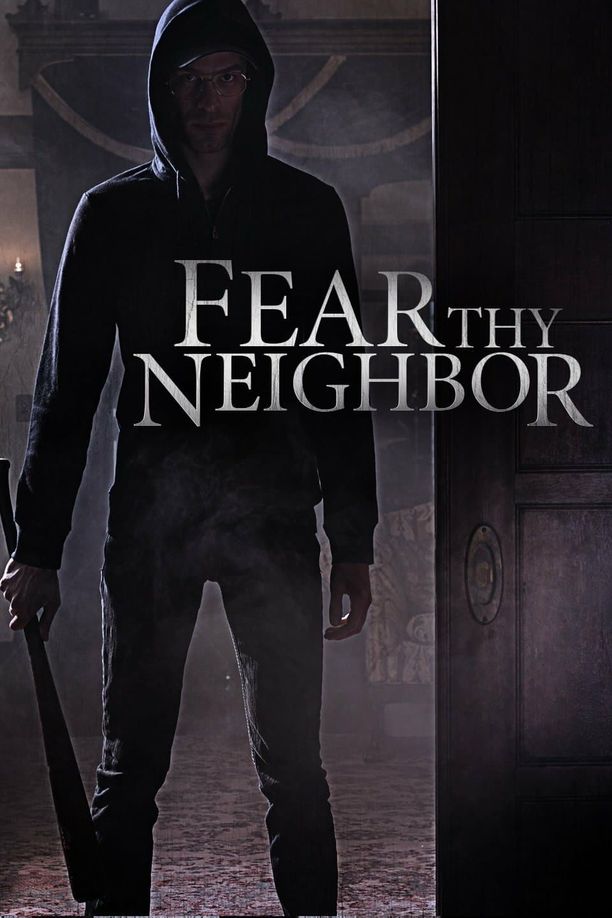 Fear Thy Neighbor    第⁨一⁩季
     (2014)