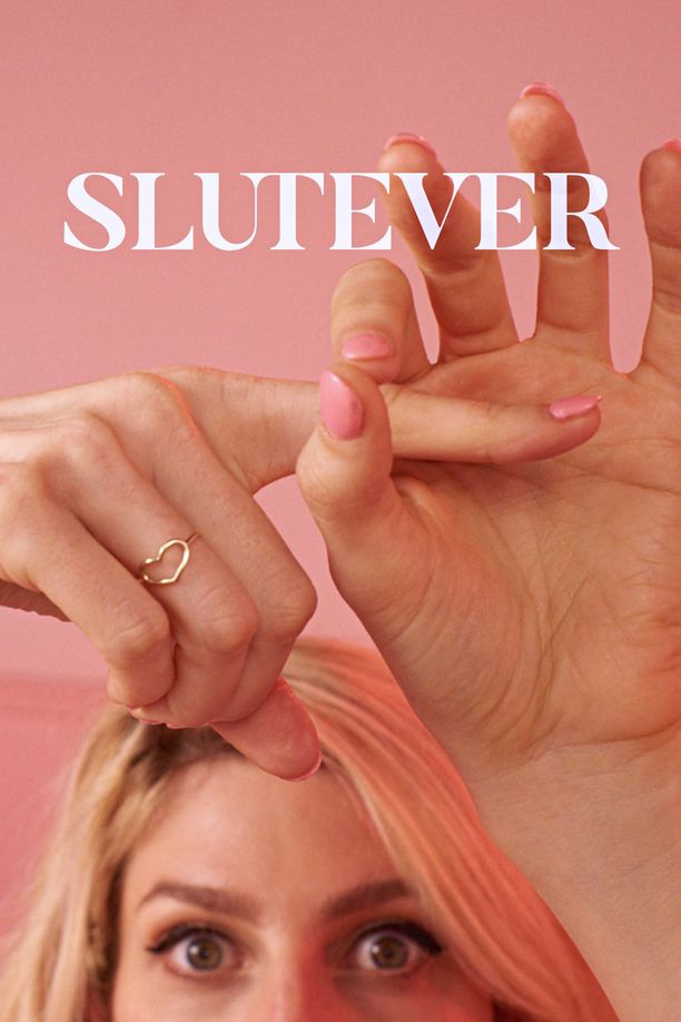 美丽性世界    第⁨一⁩季
    Slutever (2018)