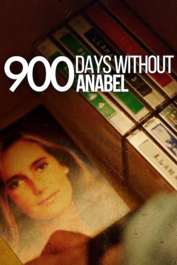 失联900天：安娜贝尔绑架案900 días sin Anabel (2024)