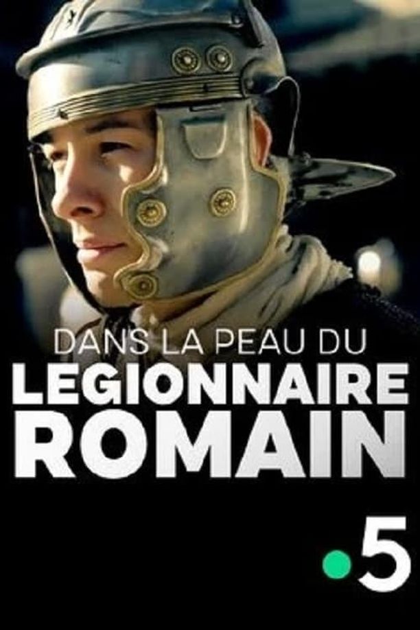 Dans la peau du légionnaire romain (2023)