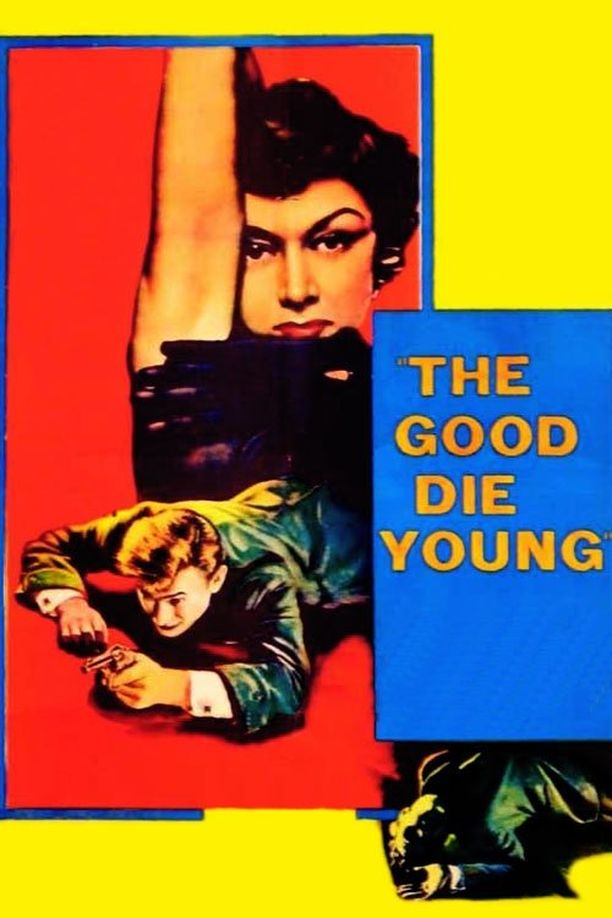 好人不长命The Good Die Young (1954)