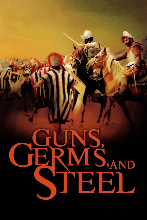 Guns Germs & Steel (2005)