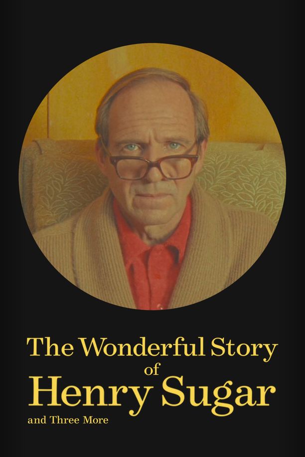 亨利·休格和其他三人的神奇故事The Wonderful Story of Henry Sugar and Three More (2024)
