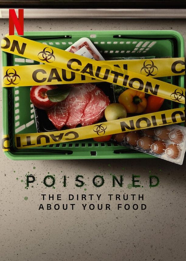 毒从口入：食物的丑陋真相Poisoned: The Dirty Truth About Your Food (2023)