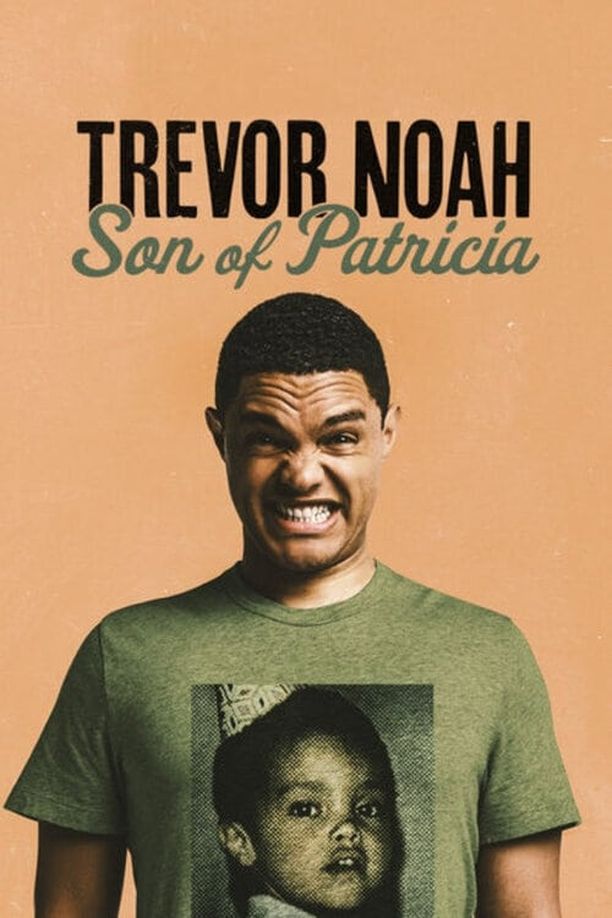 特雷弗·诺亚：派翠莎是我老妈Trevor Noah: Son of Patricia (2018)