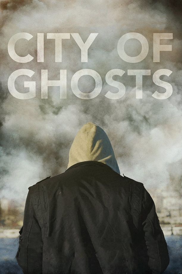 幽灵之城City of Ghosts (2017)