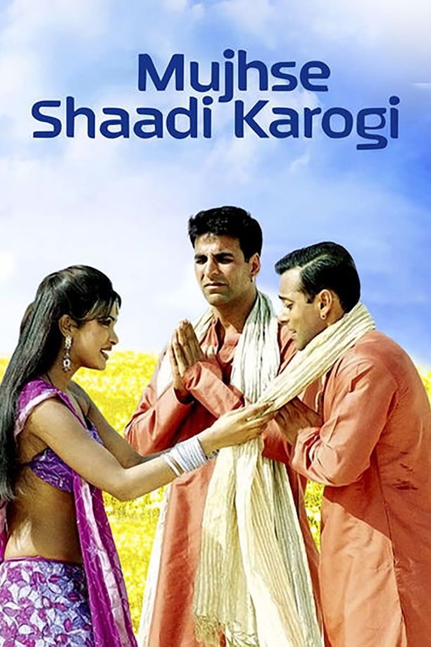 嫁给我好吗？मुझसे शादी करोगी (2004)