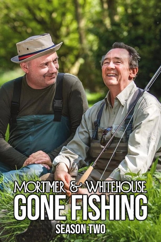 Mortimer & Whitehouse: Gone Fishing    第⁨二⁩季
     (2019)