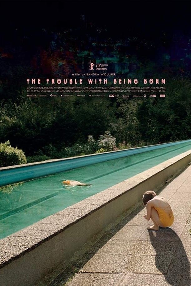 出生的麻烦The Trouble with Being Born (2020)