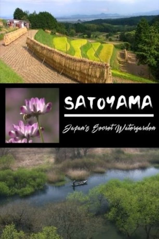 映像诗：日本里山神秘水上花园Satoyama: Japan's Secret Watergarden (2004)