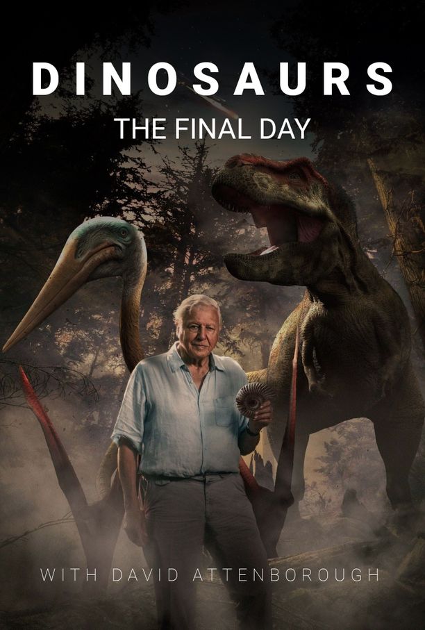恐龙：与大卫·爱登堡的最后一天Dinosaurs: The Final Day with David Attenborough (2022)