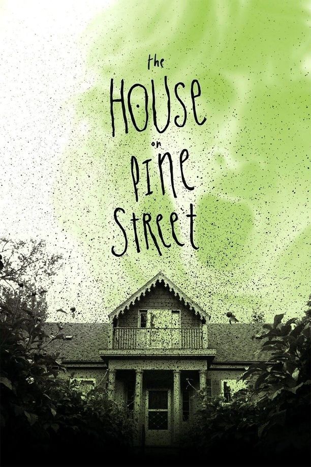 松树街的那幢房子The House on Pine Street (2015)