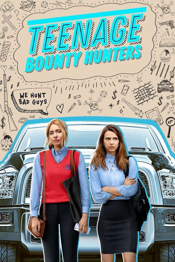 赏金姐妹花    第⁨一⁩季
    Teenage Bounty Hunters (2020)