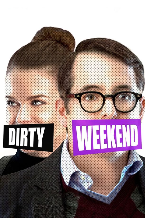 糟糕的周末Dirty Weekend (2015)