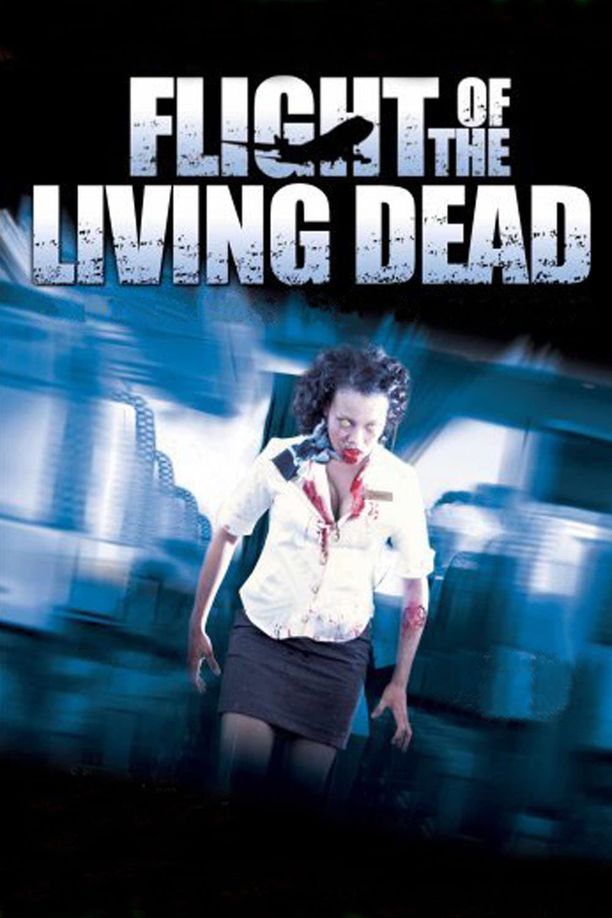死亡航班Flight of the Living Dead (2007)