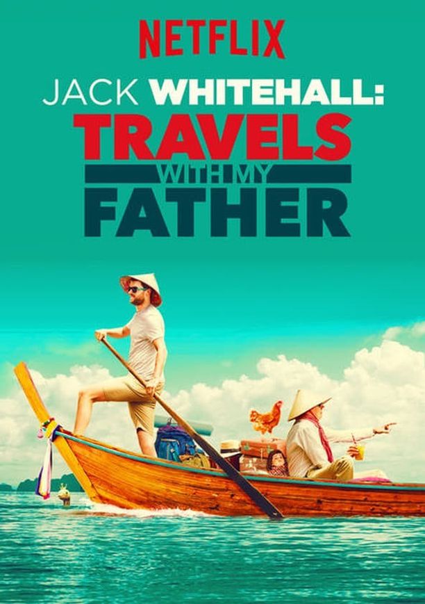 携父同游Jack Whitehall: Travels with My Father (2017)