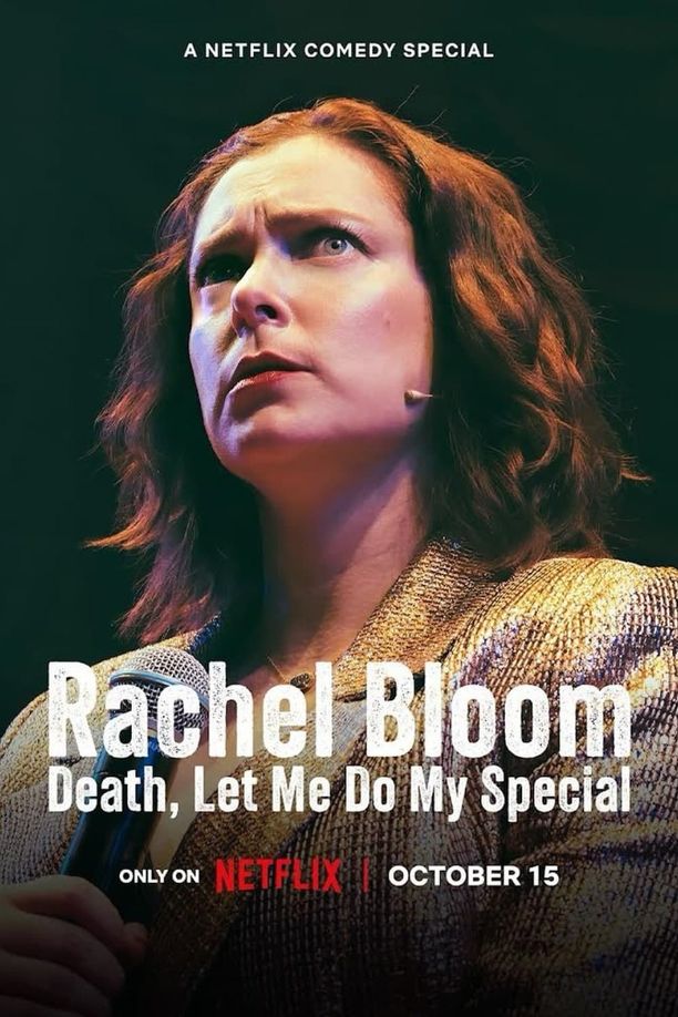Rachel Bloom: Death, Let Me Do My Special (2024)