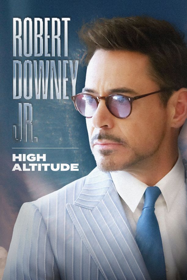 小罗伯特·唐尼：高空之旅Robert Downey Jr.: High Altitude (2024)