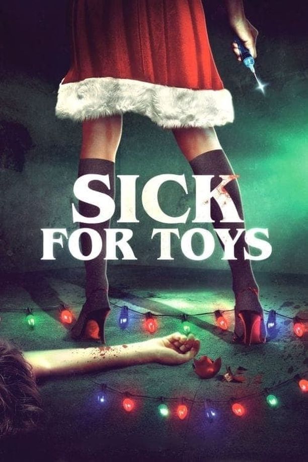 恐怖玩具Sick for Toys (2018)