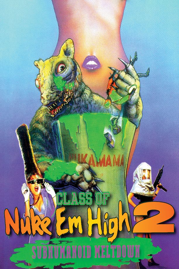融掉低等生物2Class of Nuke 'Em High 2: Subhumanoid Meltdown (1991)