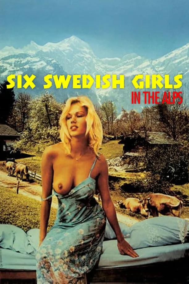 六个瑞典女孩在阿尔卑斯山Sechs Schwedinnen auf der Alm (1983)