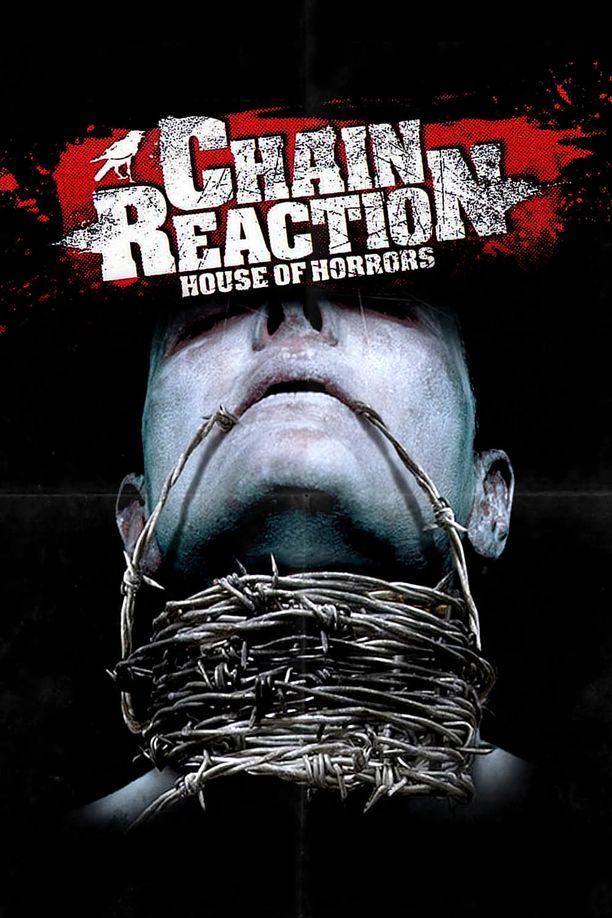血屋Chain Reaction (2006)