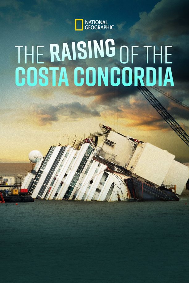 打捞歌诗达协和号The Raising of the Costa Concordia (2014)