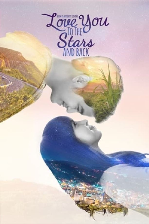 爱你那颗星Love You to the Stars and Back (2017)