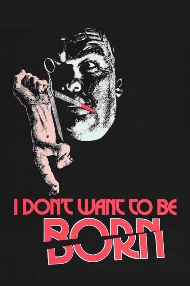 为何我生于世I Don't Want to Be Born (1975)