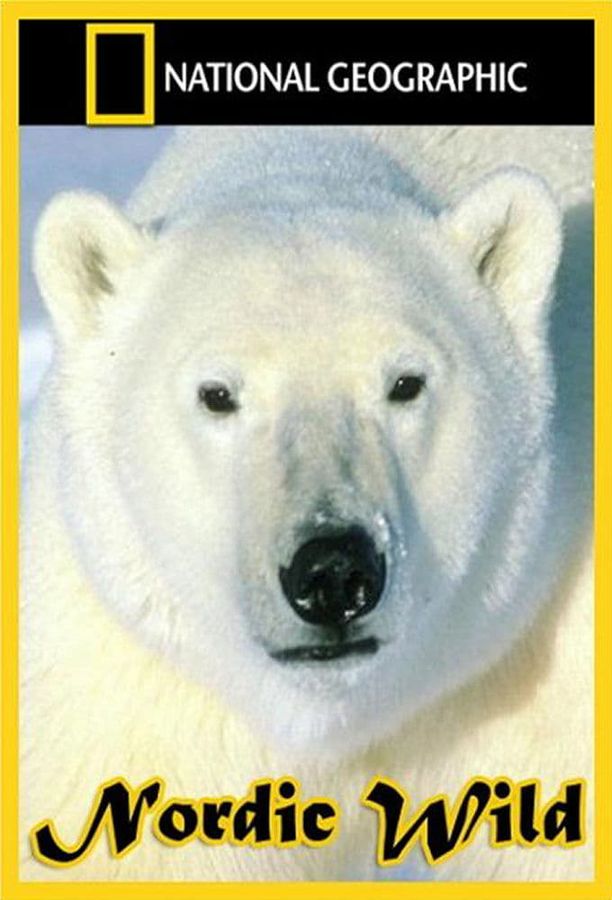北欧野生风情录National Geographic Nordic Wild (2011)