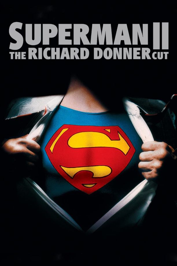 超人2：理查德·唐纳剪辑版Superman II: The Richard Donner Cut (2006)