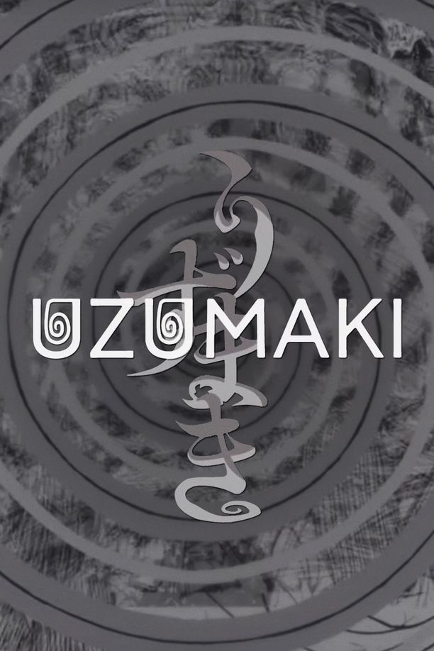 漩涡    第⁨一⁩季
    Uzumaki (2024)