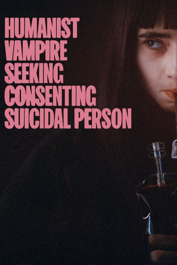 人道主义吸血鬼在寻找自杀自愿者Vampire humaniste cherche suicidaire consentant (2023)