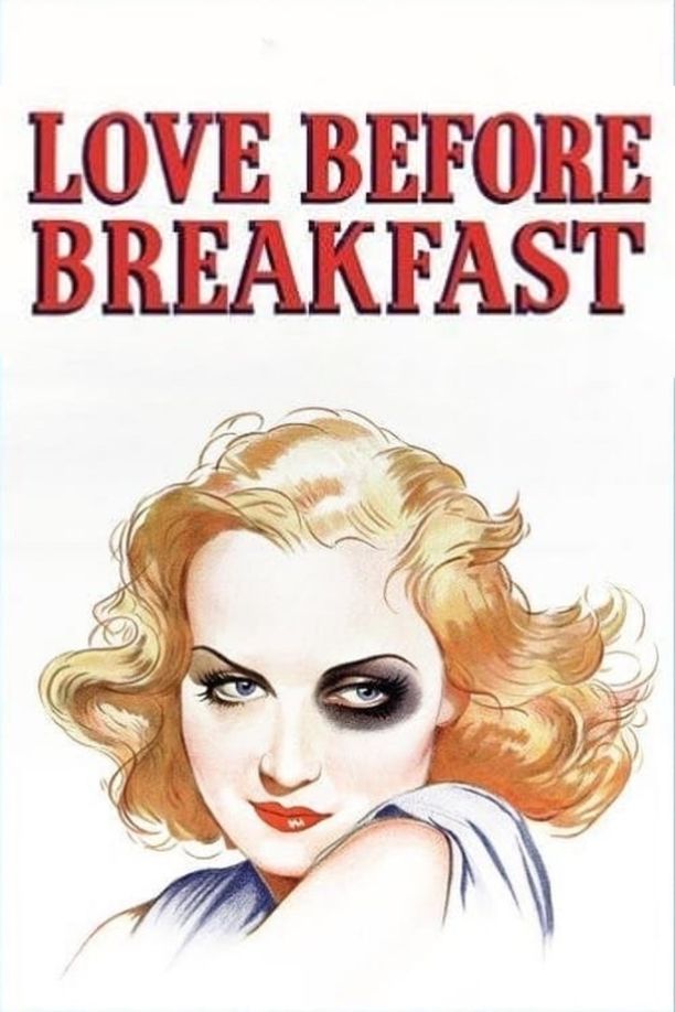 爱在早餐前Love Before Breakfast (1936)