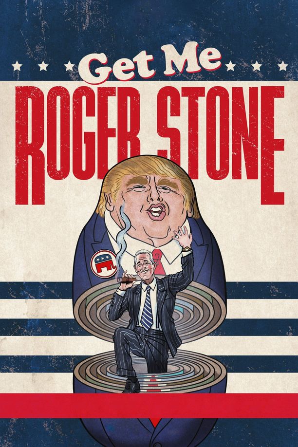 快找罗杰·斯通Get Me Roger Stone (2017)