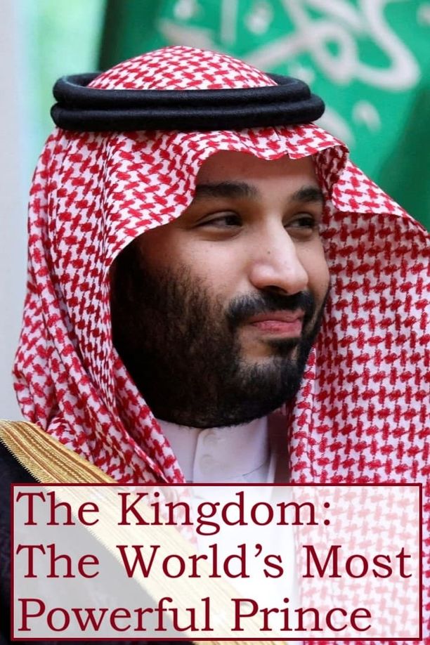 The Kingdom: The World’s Most Powerful Prince    第⁨一⁩季
     (2024)