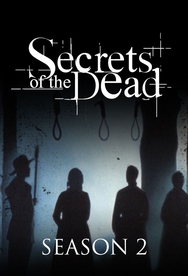 Secrets of the Dead    第⁨二⁩季
     (2001)