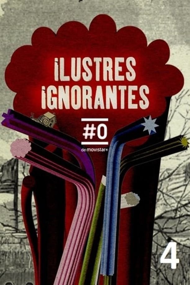 Ilustres Ignorantes    第⁨肆⁩季
     (2011)