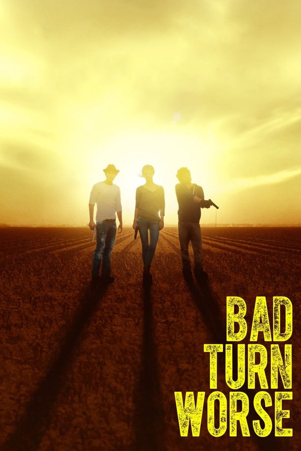 我们得离开这个地方Bad Turn Worse (2014)